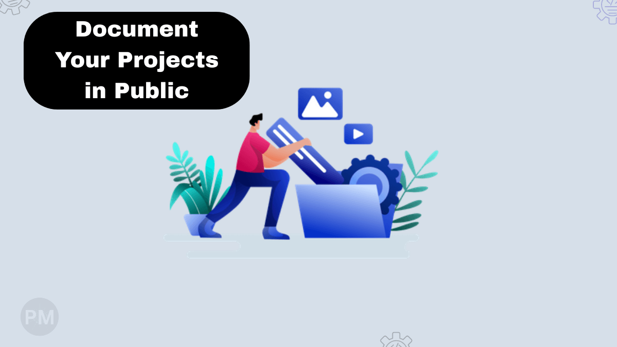 Why I Document My Projects in Public cover image